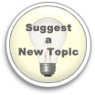 Suggest a New Topic